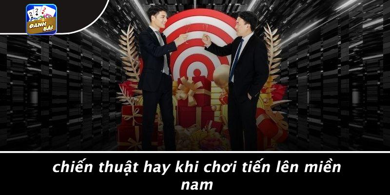 Chiến Thuật Hay Khi Chơi Tiến Lên Miền Nam