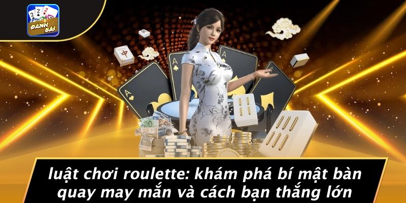 luật chơi roulette