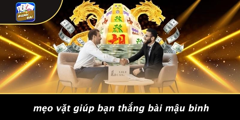 Mẹo Vặt Giúp Bạn Thắng Bài Mậu Binh