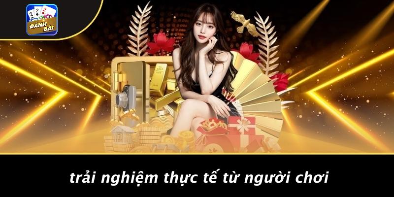 Trải Nghiệm Thực Tế Từ Người Chơi