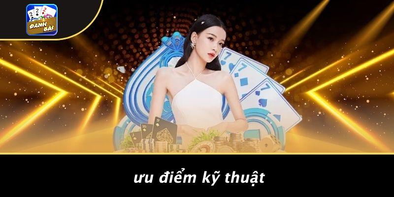Ưu Điểm Kỹ Thuật